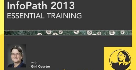 دانلود آموزش اینفوپث 2013 - InfoPath 2013 Essential Training