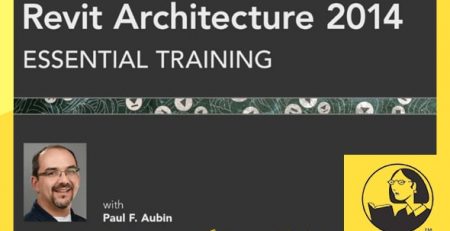 دانلود آموزش رویت آرشیتکت 2014 - Revit Architecture 2014 Essential Training