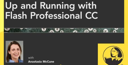 دانلود آموزش فلش حرفه ی سی سی - Up and Running with Flash Professional CC