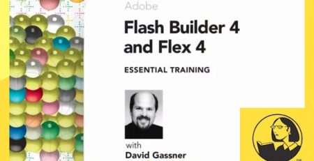 دانلود آموزش فلش بیلدر 4 و فلکس 4 - Flash Builder 4 and Flex 4 Essential Training